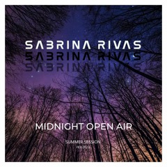 2023 FEB | MIDNIGHT OPEN AIR | summer session