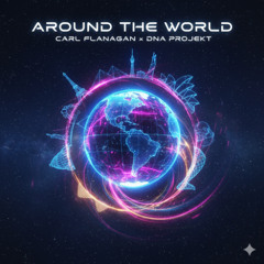Carl Flangan x DNA Projekt - Around the world