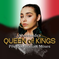 Alessandra - Queen Of Kings ( Prevale Italian Quiet Mix )