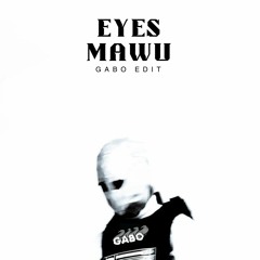 Eyes x Mawu (GABO Edit) - Rüfüs Du Sol, Augusto Yepes