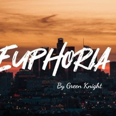 Green Knight - Euphoria [X-Stream]