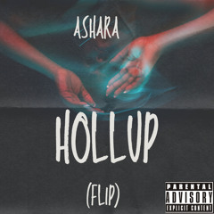 Hollup (Flip) by Ashara