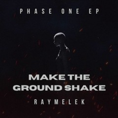 Raymelek - Make The Ground Shake