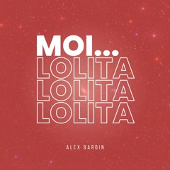 Alizée - Moi... Lolita (ALEX BARDIN Remix)