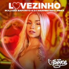 Treyce - Lovezinho (Sullivan Saporito E DJ Marrentinho Remix)