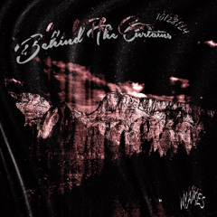 Behind The Curtains (prod.@WYAMES)