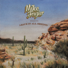 Mike Frazier - Among The Desert Stars