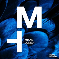 Miane - Lonely [Moon Harbour]