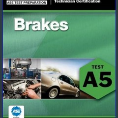 {PDF} 📕 ASE Test Preparation - A5 Brakes (Delmar ASE Test Preparation Series) DOWNLOAD @PDF