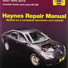 [VIEW] PDF 📝 Toyota Camry 2007 thru 2011: Includes Avalon and Lexus ES 350 (Haynes R