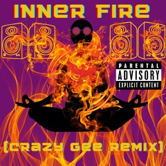 Inner Fire (Crazy Gee Remix)