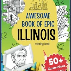 [READ] 💖 Awesome Book of Epic Illinois Coloring Book: Over 50 original illustrations from Chicago
