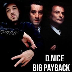 D.Nice- Big Payback