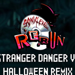 Stranger Danger V2 (Halloween Mix)