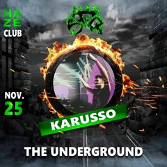 Karusso @ The Underground
