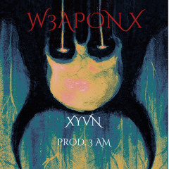 WeaponX (PROD. 3AM)