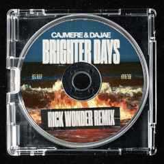 Cajmere, Dajae - Brighter Days (Rick Wonder Remix)