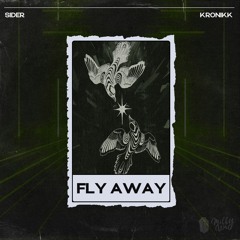 Sider & Kronikk - Fly Away (Preview)