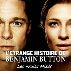 Les Fruits Mixés - Le Cocktail De Benjamin Button - Free DL