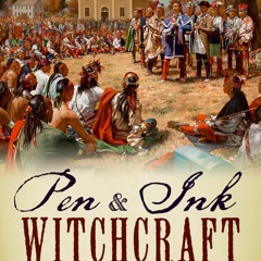 Kindle online PDF Pen and Ink Witchcraft: Treaties and Treaty Making in American Indian History