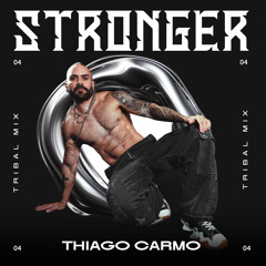 Stronger - Concurso Maison Debut (Set Mix Tribal - Thiago Carmo)