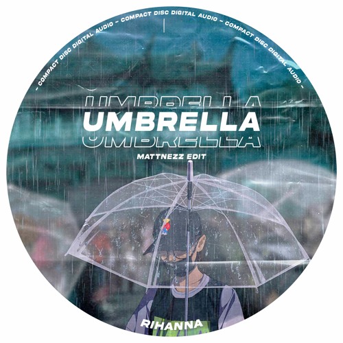 Rihanna - Umbrella (MATTNEZZ Edit)