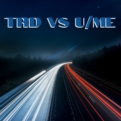 TRD VS U/ME