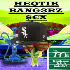 HeqtikBangerz $€X