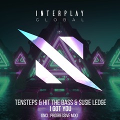 [FREE DOWNLOAD] Tensteps & Hit The Bass & Susie Ledge - I Got You (Progressive Mix)