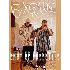 SHUT UP FREESTYLE