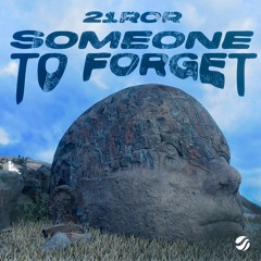 21RoR - Someone To Forget