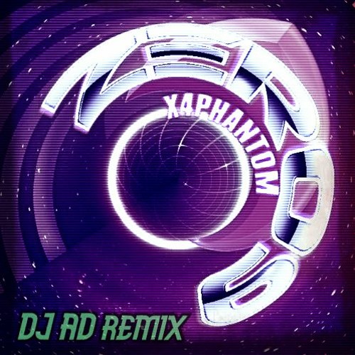 X4phantom - ZER09 [Dj Ad Remix]