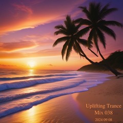 Uplifting Trance - Mix 038