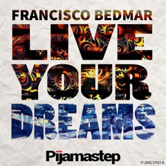 Live Your Dreams (Original Mix)