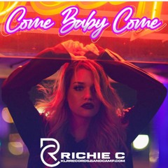 Come Baby Come - KLR RECORDS - (Pitched down)