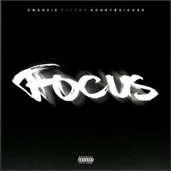 Swerzie - Focus (Feat. SonnyBoyKage) [Prod. F1LTHY)