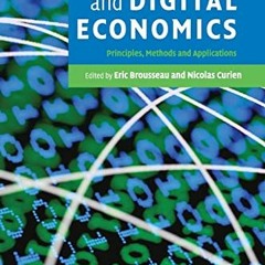 GET EBOOK 📒 Internet and Digital Economics: Principles, Methods and Applications by