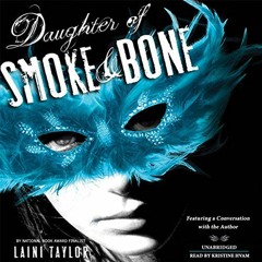 Get [EBOOK EPUB KINDLE PDF] Daughter of Smoke and Bone by  Laini Taylor,Khristine Hvam,Hachette Audi