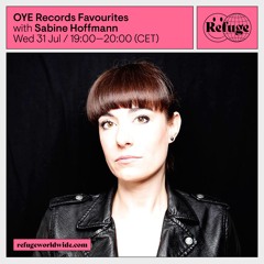 OYE Records Favourites - Sabine Hoffmann - 31 Jul 2024