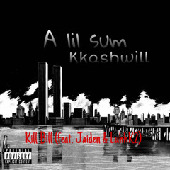 Kill Bill (feat. Jaiden & LuhhK2)