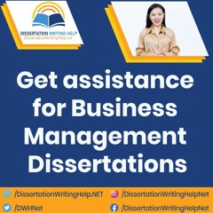 Expert Business Management Dissertation Help for Your Academic Success