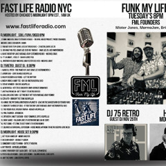 Funk my Life Radio - Episode 001 on Fast Life Radio NYC with guest mix DJ 75Retro