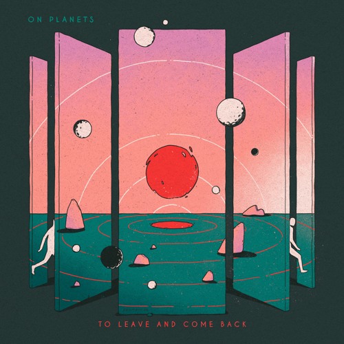 On Planets - To Leave and Come Back (EP) [bitbird]