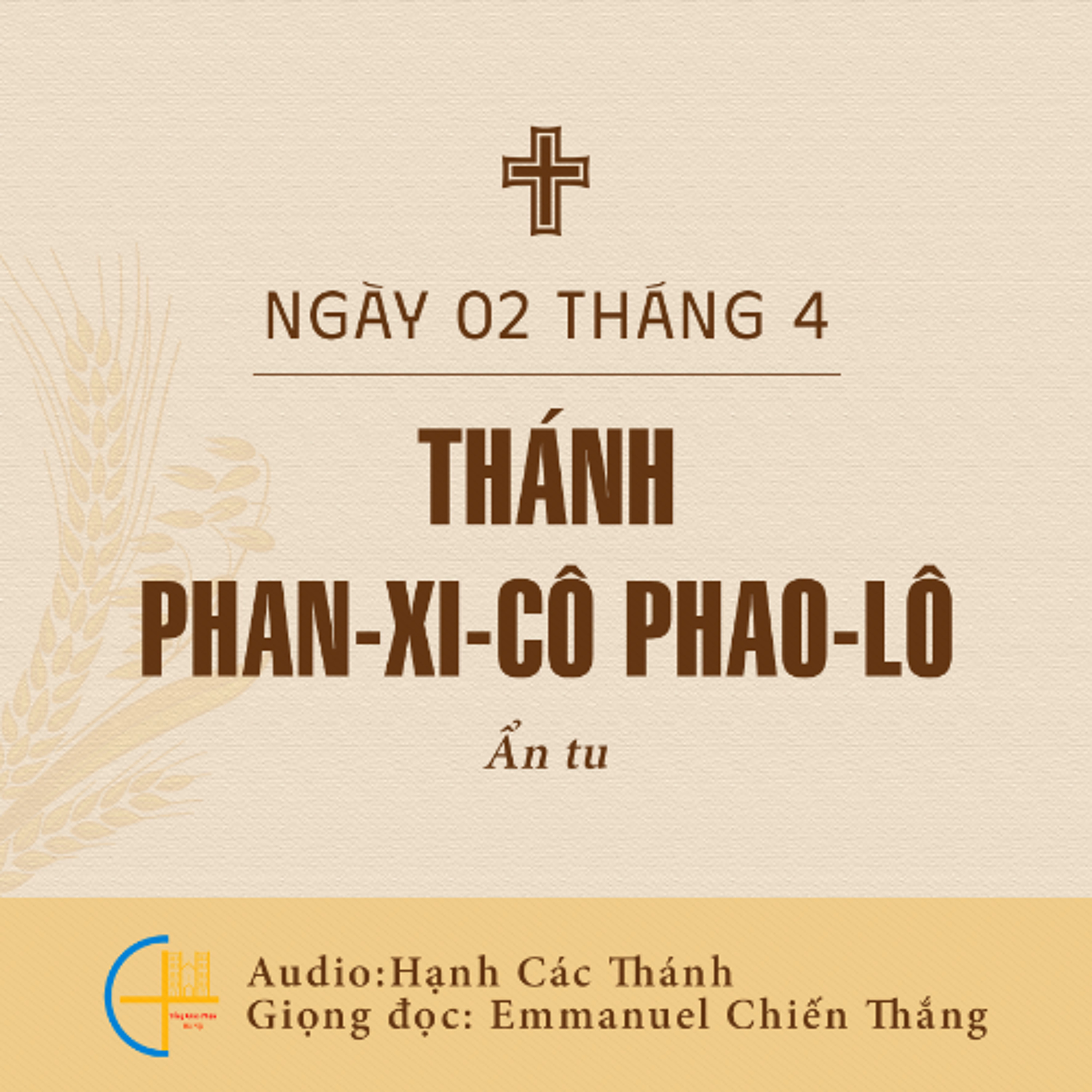 Ngày 02-4: Thánh Phan-xi-cô Phao-lô, ẩn tu