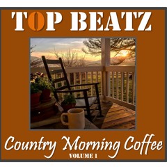 Top Beatz - Country Morning Coffee