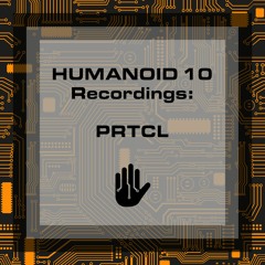 PRTCL @ Humanoid 10 - 26.08.22, Remise, Berlin