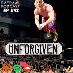 Episode 92 - Unforgiven 2005