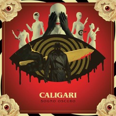 Caligari - Sogno Oscuro