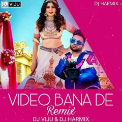 VIDEO BANA DE - Dj Harmix X Dj Viju X Sukh - E