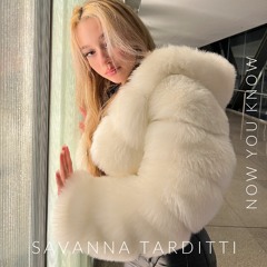 Savanna Tarditti - Now You Know (Official)